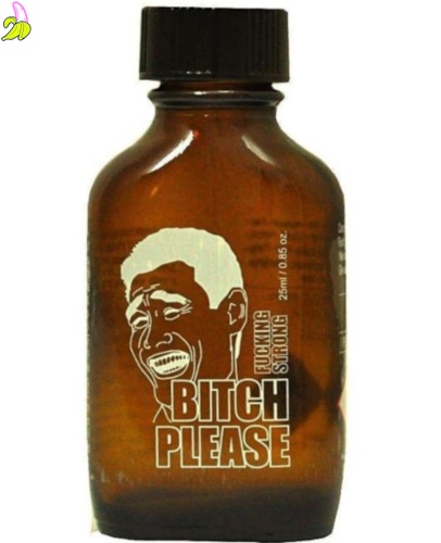 BITCH PLEASE Fucking Strong 25ml (PE)